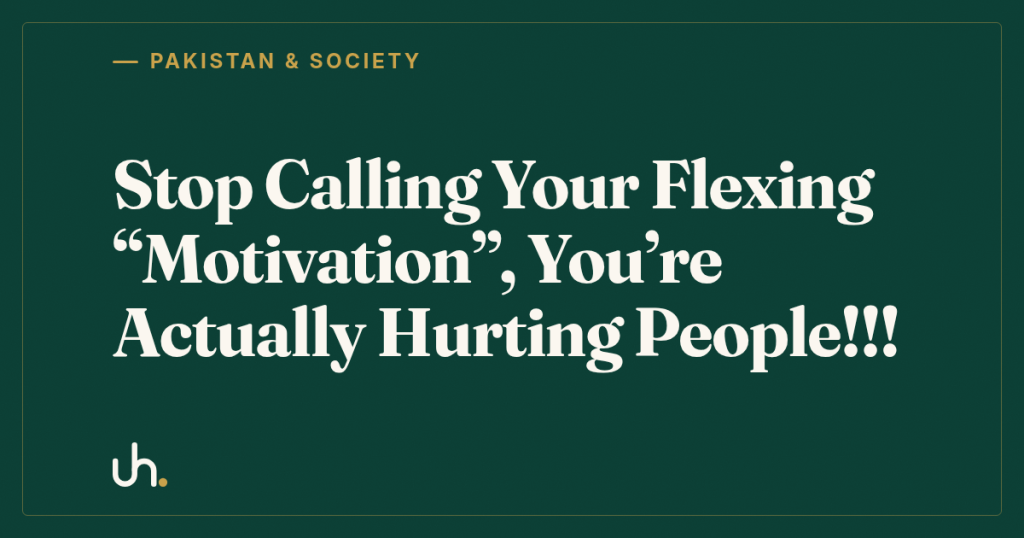 Stop Calling Your Flexing “Motivation”, You’re Actually Hurting People!!!