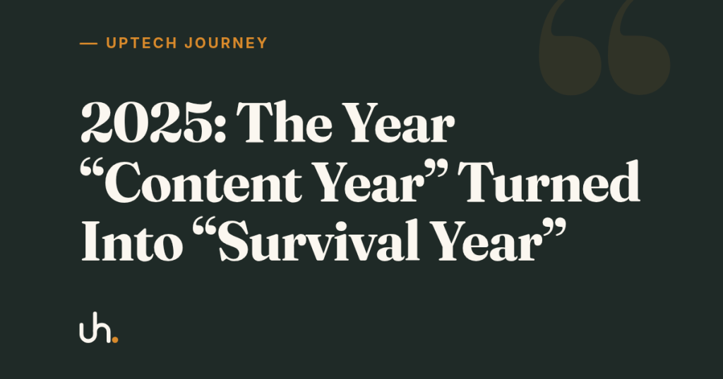 2025: The Year “Content Year” Turned Into “Survival Year”