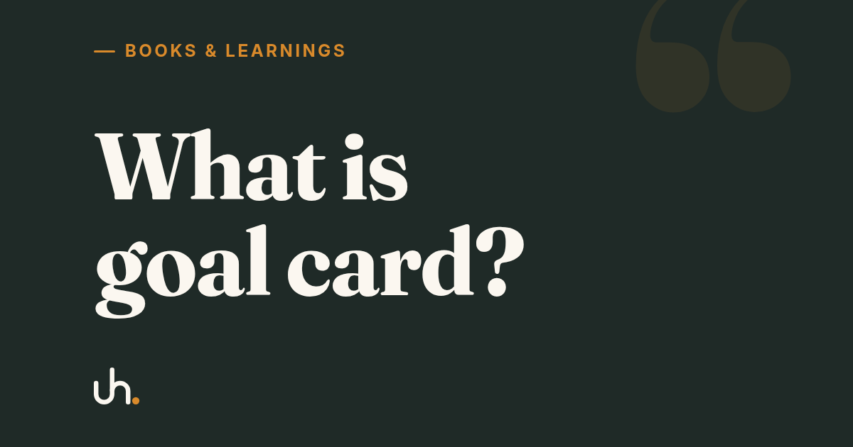 What is goal card?